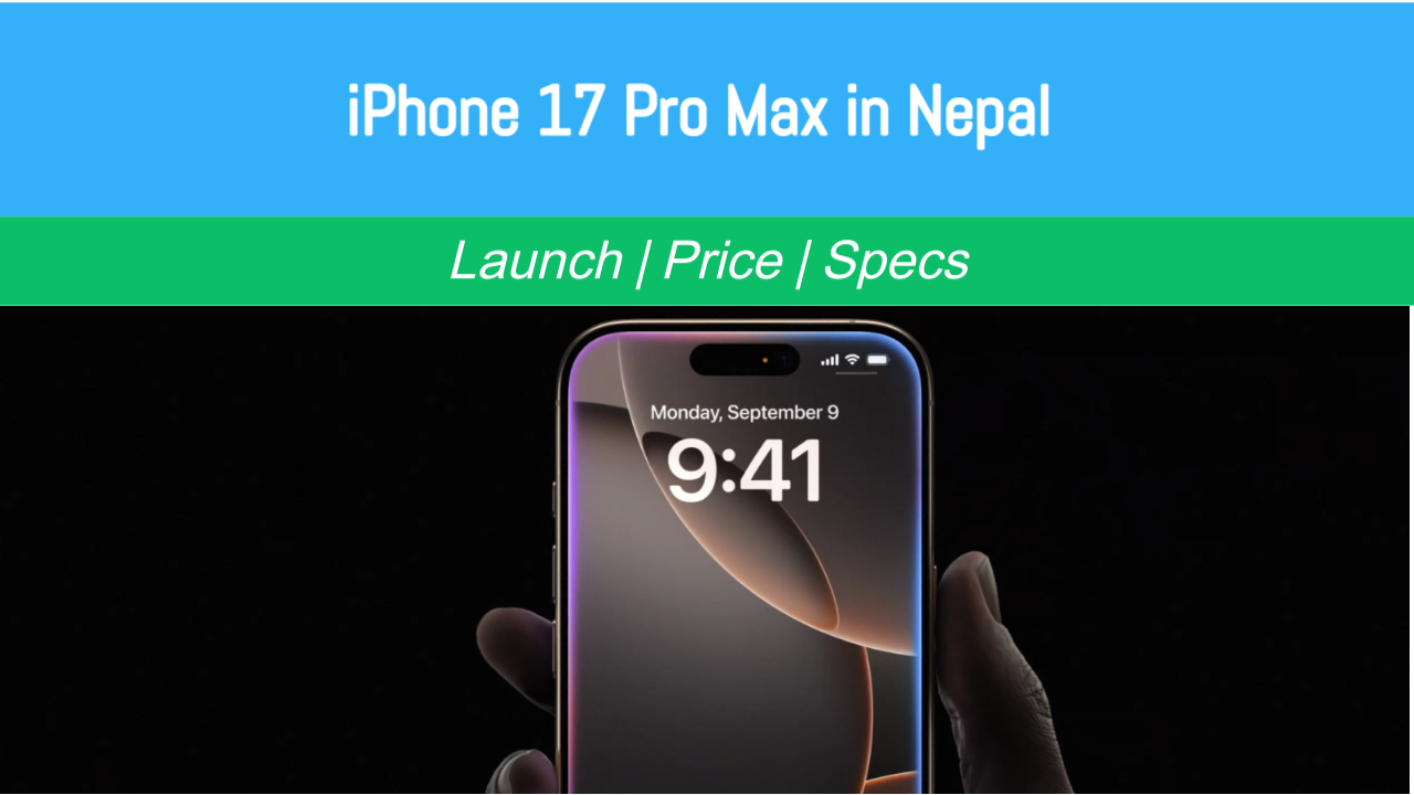 Apple iPhone 17 Pro Max Price in Nepal (2025 Update)