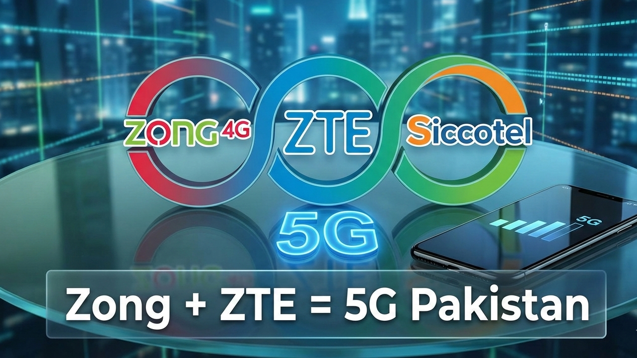 Zong Partners with ZTE & Siccotel to Boost 5G Adoption in Pakistan | 5G Pakistan News