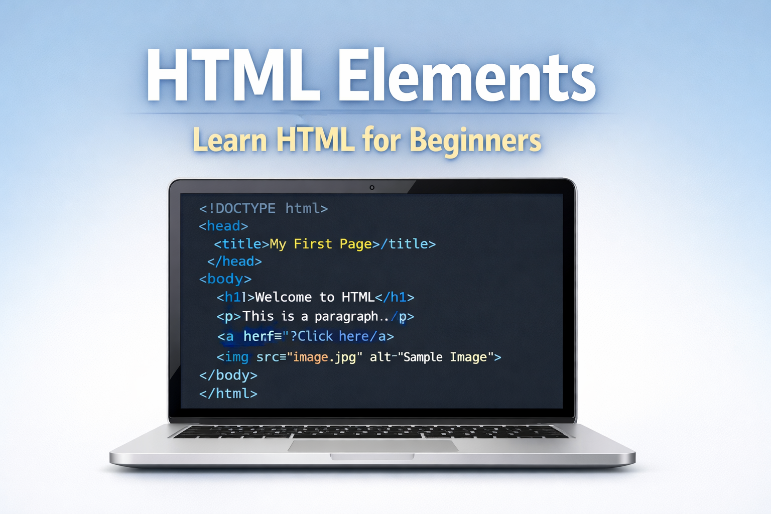 Learn HTML Elements: Complete Guide for Beginners | Learn HTML