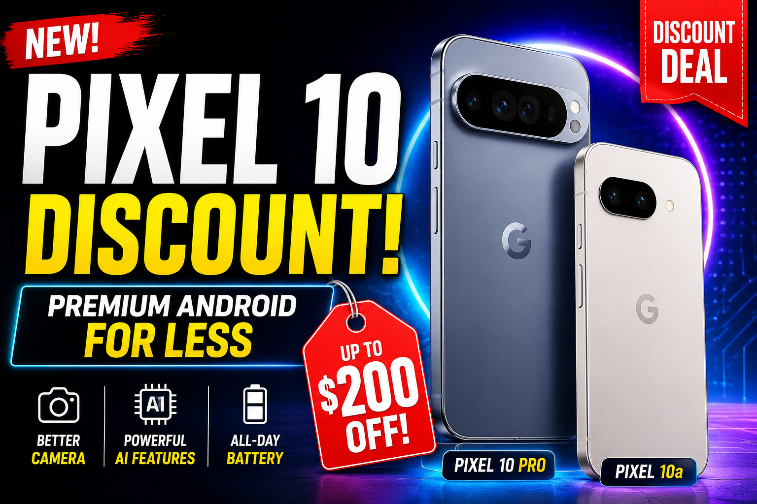 Google Pixel 10 Pro and Pixel 10a Discounts Make Premium Android More Affordable