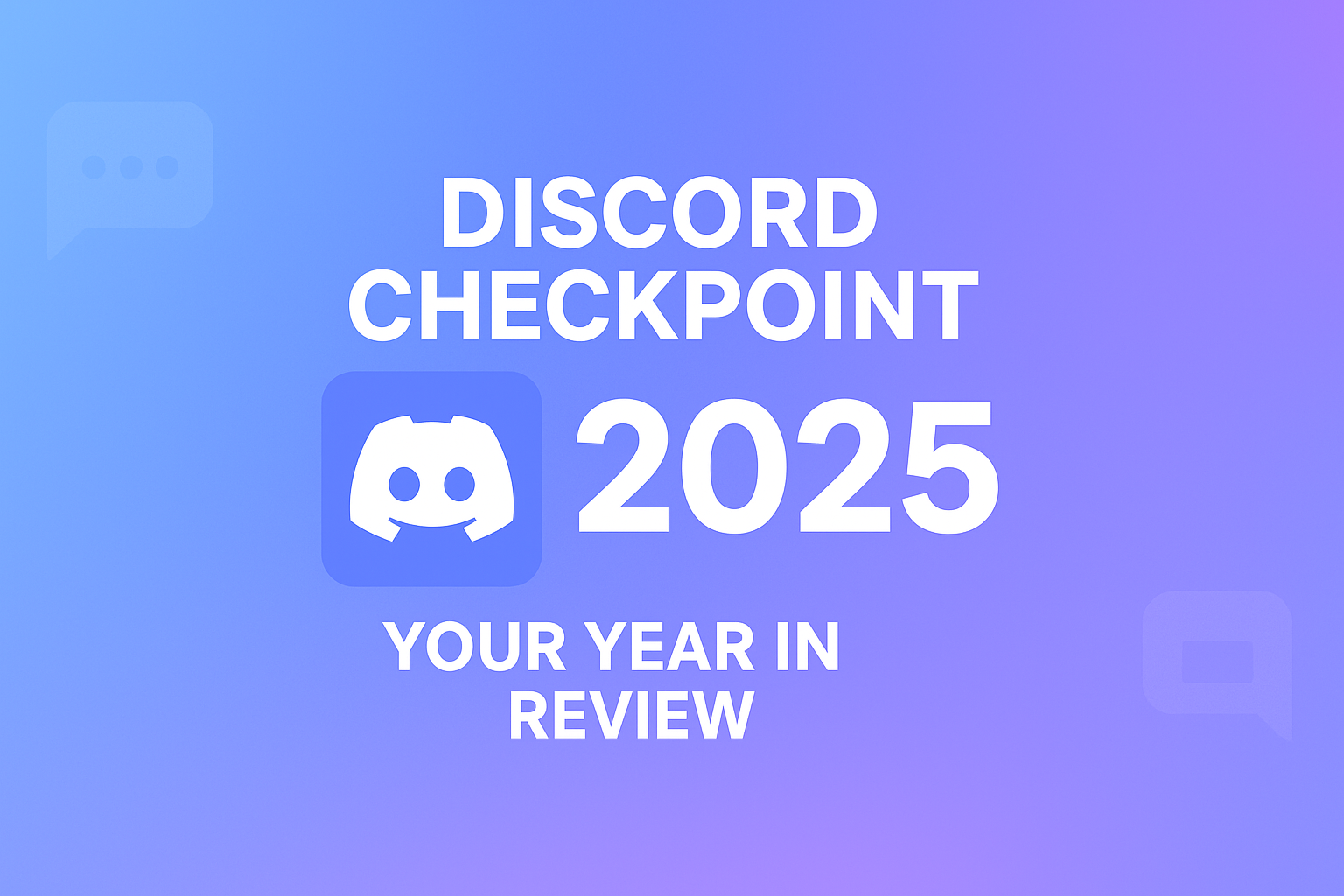 Discord Checkpoint 2025: How to View Discord’s New Year Recap